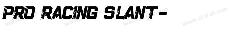 Pro Racing Slant字体转换